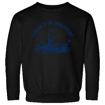 Discover Captain of My Own Destiny Sweatshirts