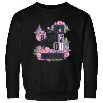 Discover beautiful positive message with flowers Sweatshirts