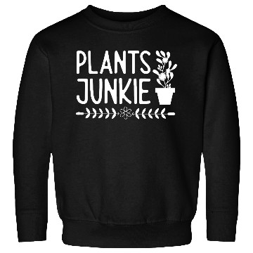 Discover Plants junkie Sweatshirts