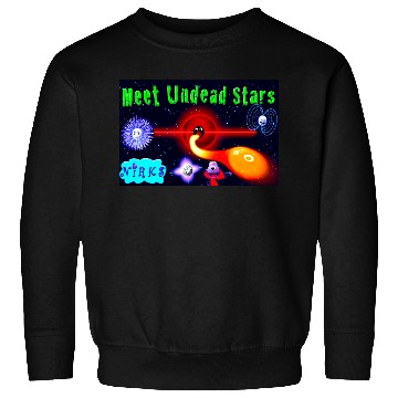 Discover Meet Undead Stars - From The Nirks® Sweatshirts