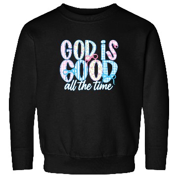 Discover God Is Good All The Time Preppy Boho Christian Sweatshirts