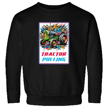 Discover Tractor Pulling Power Sweatshirts