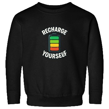 Discover Recharge Yourself – Battery Energy Sweatshirts