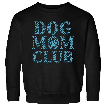Discover Dog Mom Club Sweatshirts