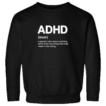 Discover Funny Adhd Awareness Sweatshirts
