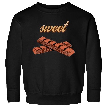 Discover Sweet Like Chocolate Sweatshirts