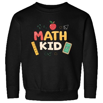 Discover Math Kid - Cute Back to School Design for Kids Sweatshirts
