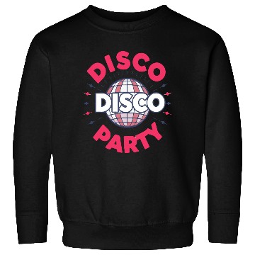 Discover Disco Disco Party Party Sweatshirts