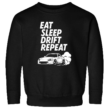 Discover Eat Sleep Drift Repeat | JDM Lifestyle Sweatshirts