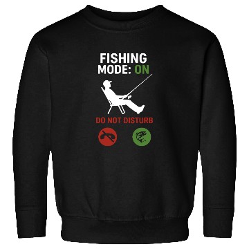 Discover Fishing Mode Activated Sweatshirts