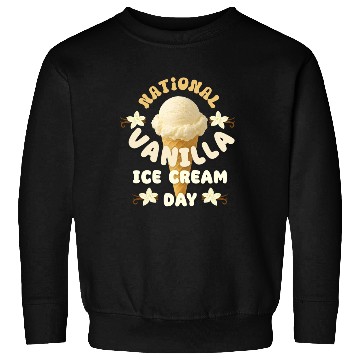 Discover National Vanilla Ice CreaM Day Design Sweatshirts