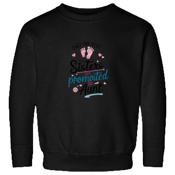 Discover Let your sister know she’s about to level up Sweatshirts