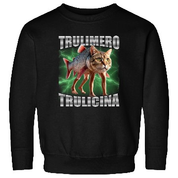 Discover Trulimero Trulicina - Italian Brainrot Sweatshirts