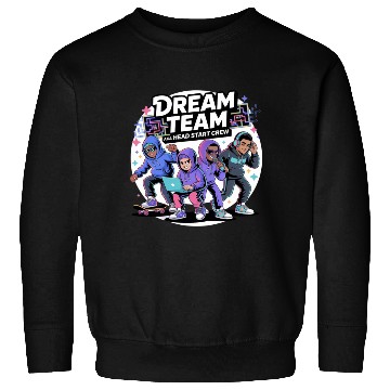 Discover Dream Team Vibes: Head Start Crew Edition Sweatshirts