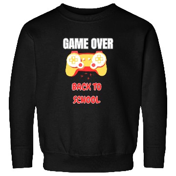 Discover Funny Game Over Back to School Sweatshirts