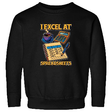 Discover Accounting I Excel At Spreadsheets Bookkeeper Sweatshirts