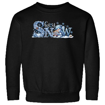 Discover Let it Snow Sweatshirts, Winter Lover Snowman Sweatshirts