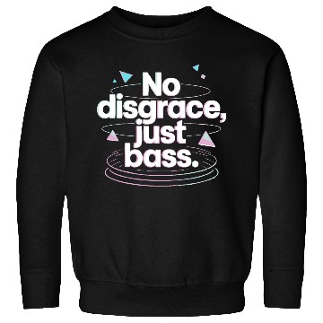 Discover No Disgrace Just Bass Retro Sweatshirts