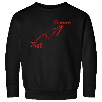 Discover Trust the process Sweatshirts