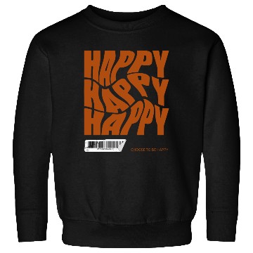 Discover Choose Happy Sweatshirts