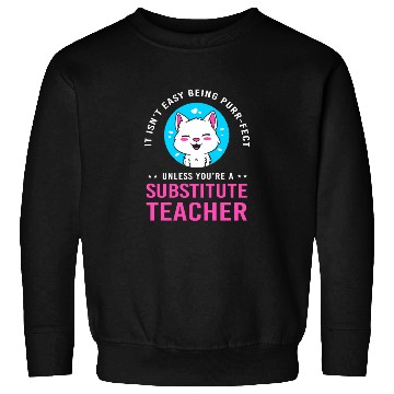 Discover Substitute Teacher Cat Lover Sweatshirts