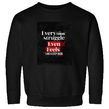 Discover Inspirational Motivation Typography Design Sweatshirts