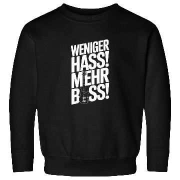 Discover Weniger Hass, Mehr Bass! Sweatshirts