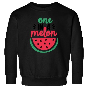 Discover One in a melon Sweatshirts