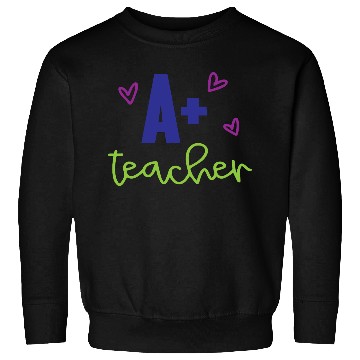 Discover A+ Teacher – Appreciation Gift Sweatshirts