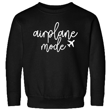 Discover Airplane Mode Travel Vibes Adventure Sweatshirts