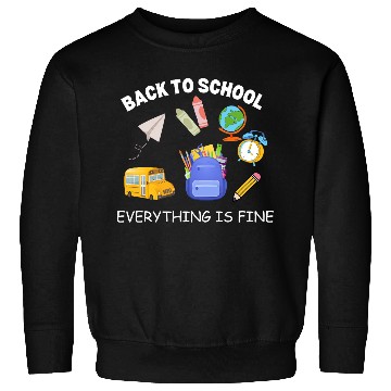 Discover It's Fine I'm Fine Everything Is Fine Teacher Shi Sweatshirts