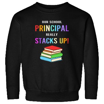 Discover School Principal Teacher School Day Sweatshirts