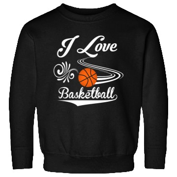 Discover I love basketball Sweatshirts