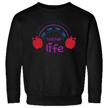 Discover Teacher Life – Rainbow & Apple Design Sweatshirts