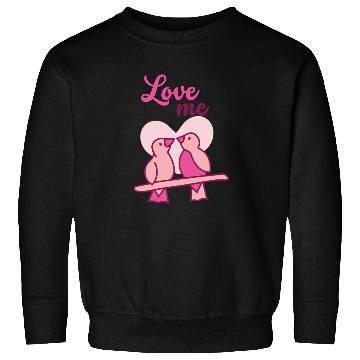 Discover Love me birds Sweatshirts