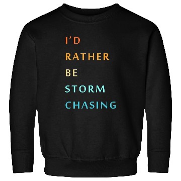 Discover Storm Chaser Tornado Storm Chasing Sweatshirts