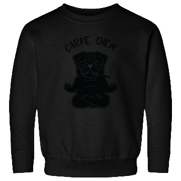 Discover Meditative Pug with 'Carpe Diem' Text Sweatshirts