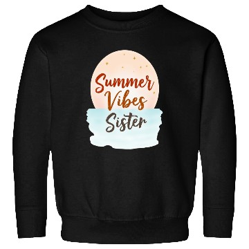 Discover Summer Vibes Sister Graphic Sweatshirts