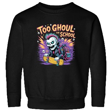 Discover Too Ghoul for School – Punk Ghost Halloween Sweatshirts
