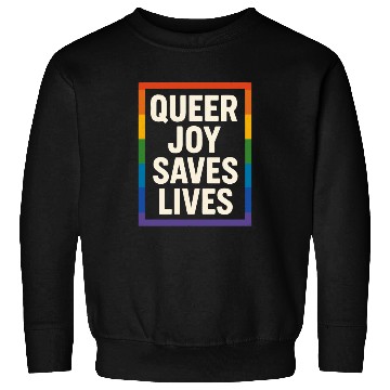 Discover Queer Pride Queer Joy LGBTQ+ Affirmation Trans Sweatshirts