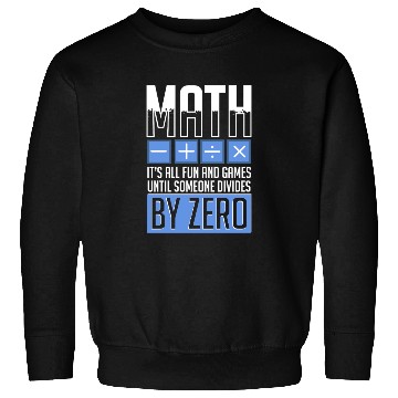 Discover Mathematician Math Teacher Mathematics Sweatshirts