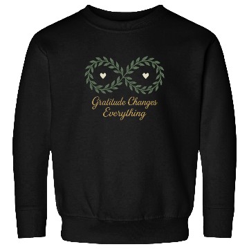 Discover Gratitude Mindfulness Positive Affirmation Daily Sweatshirts