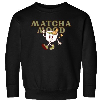 Discover Matcha Mood Tea Cartoon Design  Sweatshirts