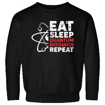Discover Quantum Mechanics Physics Teacher Sweatshirts