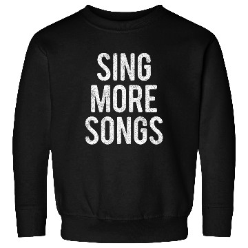 Discover Sing More Songs by #folktherobots Sweatshirts