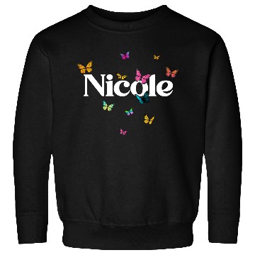Discover NICOLE - beautiful girl name with cute butterflies Sweatshirts