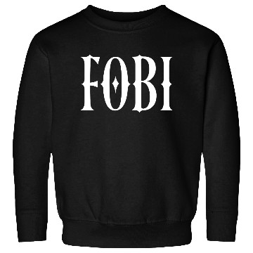 Discover FOBI Fear of Being Included Dark Humor Gothic Sweatshirts