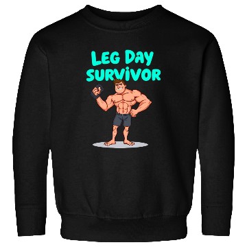 Discover Leg Day Survivor Gym Sweatshirts