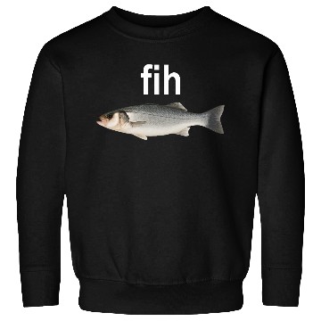Discover Fih Funny Misspelling Fish Sweatshirts