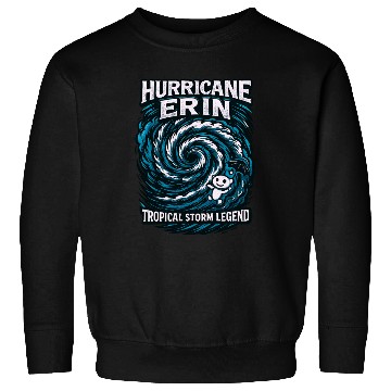 Discover Hurricane Erin Tropical Storm Legend Sweatshirts